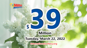 谁将赢得2022年3月22日的3900万美元mega millions大奖？